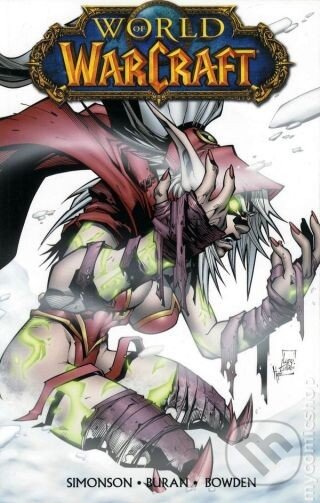 Kniha: World of WarCraft 2 (Walter Simonson). Crew, 2013 Kniha: World of WarCraft 2 (Walter Simonson). Crew, 2013