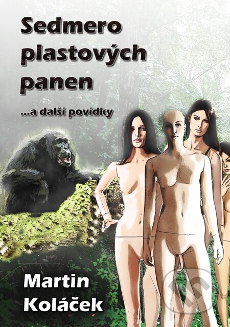 E-kniha: Sedmero plastových panen (Martin Koláček). E-knihy jedou E-kniha: Sedmero plastových panen (Martin Koláček). E-knihy jedou