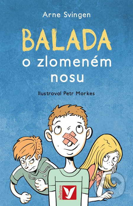 Kniha: Balada o zlomeném nosu (Arne Svingen a Petr Morkes). Albatros CZ, 2014 Kniha: Balada o zlomeném nosu (Arne Svingen a Petr Morkes). Albatros CZ, 2014