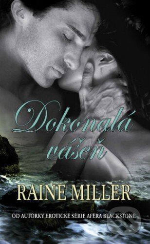 Kniha: Dokonalá vášeň (Raine Miller). Baronet, 2014 Kniha: Dokonalá vášeň (Raine Miller). Baronet, 2014