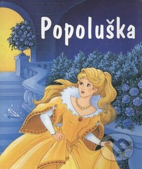 Kniha: Popoluška (Ottovo nakladateľstvo). Ottovo nakladateľstvo, 2013 Kniha: Popoluška (Ottovo nakladateľstvo). Ottovo nakladateľstvo, 2013
