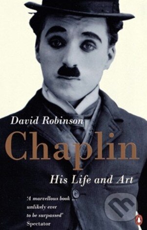 Kniha: Chaplin (David Robinson). Penguin Books, 2013 Kniha: Chaplin (David Robinson). Penguin Books, 2013
