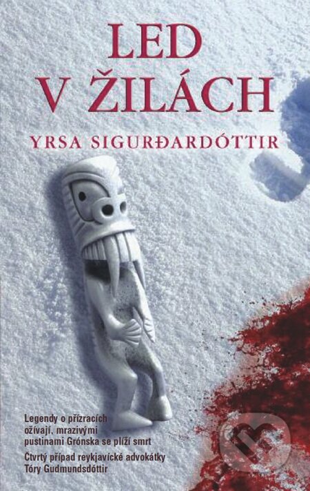 E-kniha: Led v žilách (Yrsa Sigurdardóttir). Metafora, 2013 E-kniha: Led v žilách (Yrsa Sigurdardóttir). Metafora, 2013