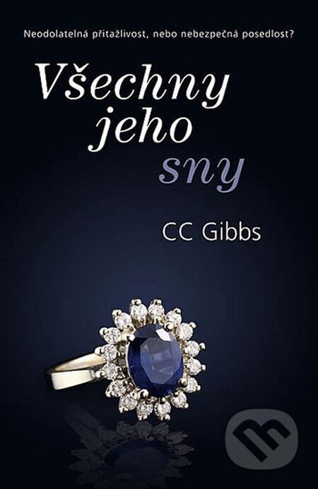 Kniha: Všechny jeho sny (CC Gibbs). Domino, 2014 Kniha: Všechny jeho sny (CC Gibbs). Domino, 2014