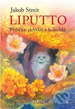 Kniha: Liputto (Jakob Streit). Fabula, 2013 Kniha: Liputto (Jakob Streit). Fabula, 2013