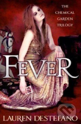 Kniha: Fever (Lauren DeStefano). HarperCollins, 2013 Kniha: Fever (Lauren DeStefano). HarperCollins, 2013