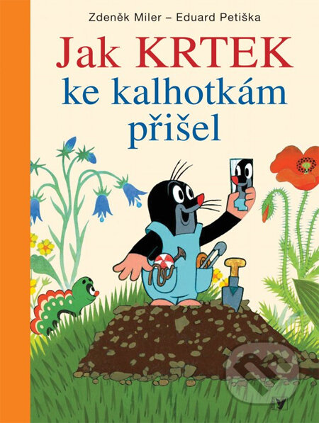 Kniha: Jak Krtek ke kalhotkám přišel (Eduard Petiška a Zdeněk Miler). Albatros CZ, 2014 Kniha: Jak Krtek ke kalhotkám přišel (Eduard Petiška a Zdeněk Miler). Albatros CZ, 2014
