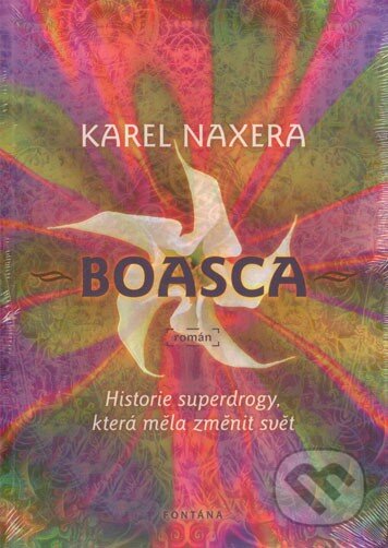 Kniha: Boasca (Karel Naxera). Fontána, 2013 Kniha: Boasca (Karel Naxera). Fontána, 2013