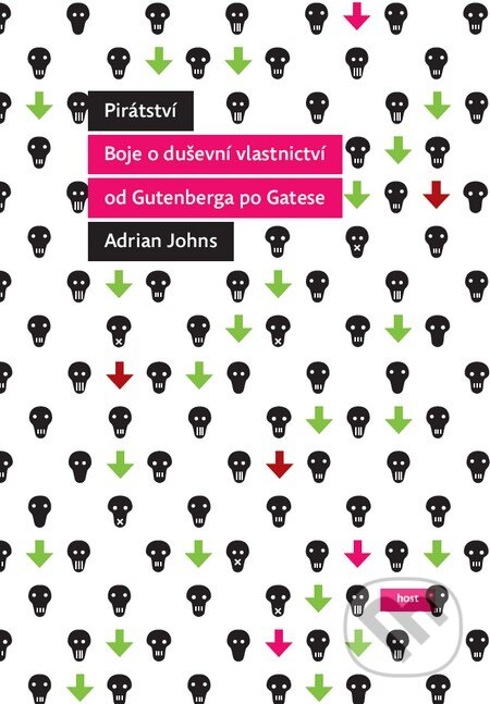 Kniha: Pirátství (Adrian Johns). Host, 2014 Kniha: Pirátství (Adrian Johns). Host, 2014
