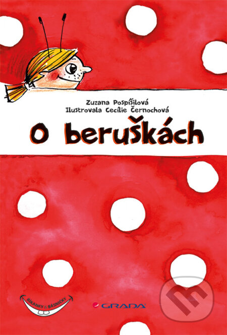E-kniha: O beruškách (Zuzana Pospíšilová). Grada, 2013 E-kniha: O beruškách (Zuzana Pospíšilová). Grada, 2013