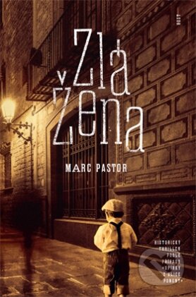 Kniha: Zlá žena (Marc Pastor). Host, 2014 Kniha: Zlá žena (Marc Pastor). Host, 2014