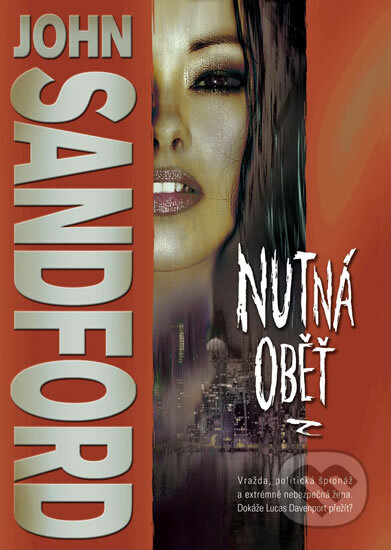 Kniha: Nutná oběť (John Sandford). BB/art, 2014 Kniha: Nutná oběť (John Sandford). BB/art, 2014