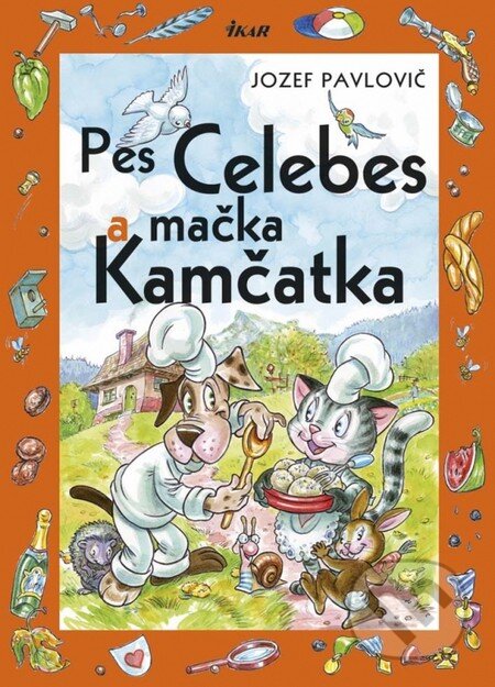 Kniha: Pes Celebes a mačka Kamčatka (Jozef Pavlovič). Ikar, 2014 Kniha: Pes Celebes a mačka Kamčatka (Jozef Pavlovič). Ikar, 2014