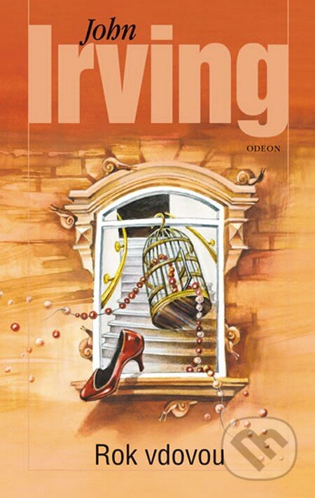 Kniha: Rok vdovou (John Irving). Odeon CZ, 2014 Kniha: Rok vdovou (John Irving). Odeon CZ, 2014