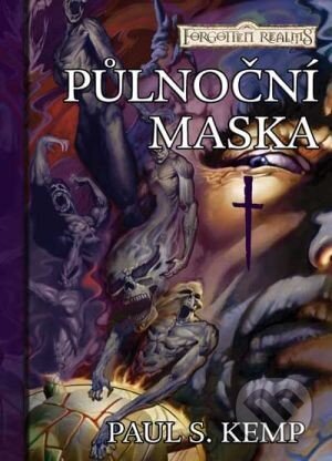 Kniha: Půlnoční maska (Paul S. Kemp). FANTOM Print, 2014 Kniha: Půlnoční maska (Paul S. Kemp). FANTOM Print, 2014