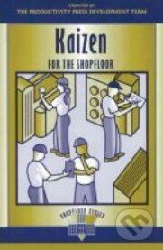 Kniha: Kaizen for the Shopfloor (Productivity Press). Productivity Press, 2002 Kniha: Kaizen for the Shopfloor (Productivity Press). Productivity Press, 2002