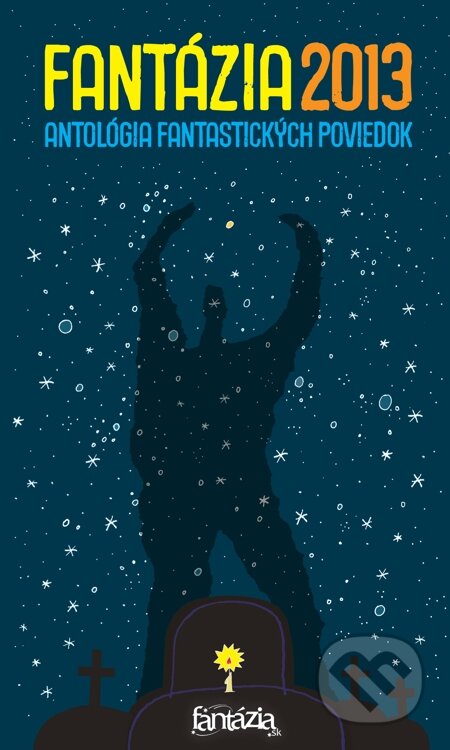 E-kniha: Fantázia 2013 (Ivan Aľakša). Fantázia, 2013 E-kniha: Fantázia 2013 (Ivan Aľakša). Fantázia, 2013