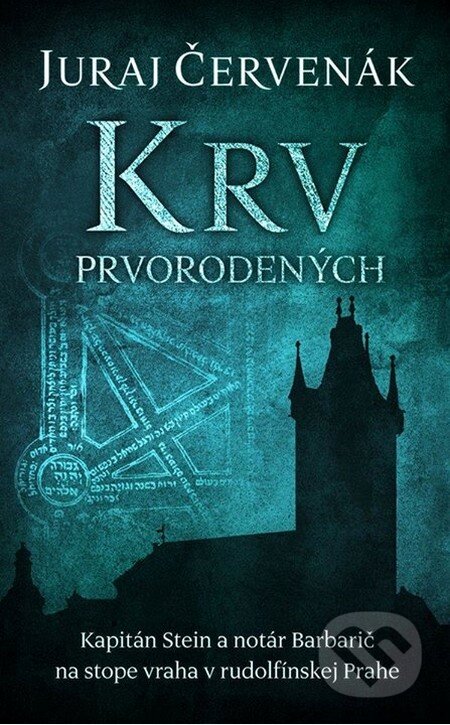 Kniha: Krv prvorodených (Juraj Červenák). Slovart, 2014 Kniha: Krv prvorodených (Juraj Červenák). Slovart, 2014