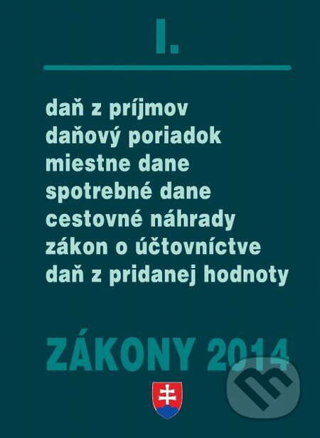 Kniha: Zákony 2014/I (Poradca s.r.o.). Poradca s.r.o., 2014 Kniha: Zákony 2014/I (Poradca s.r.o.). Poradca s.r.o., 2014