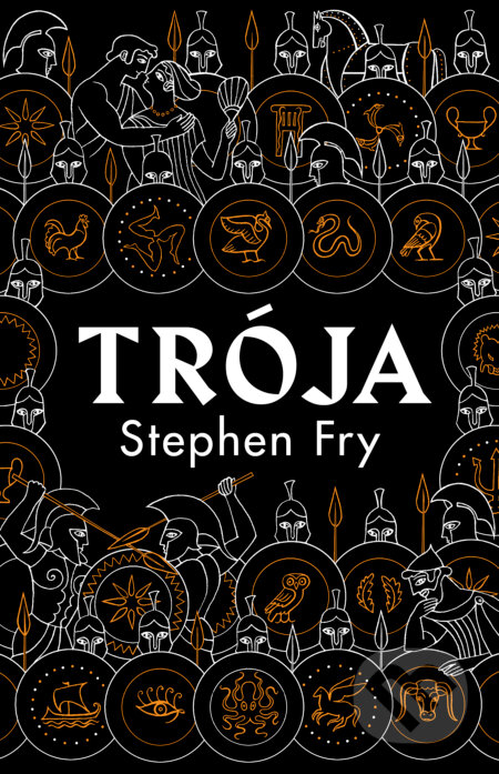 Kniha: Trója (Stephen Fry). Tatran, 2022 Kniha: Trója (Stephen Fry). Tatran, 2022