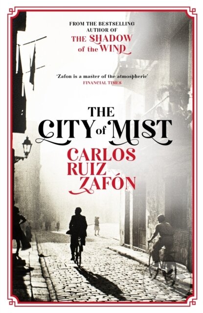 E-kniha: The City of Mist (Carlos Ruiz Zafón). Orion, 2021 E-kniha: The City of Mist (Carlos Ruiz Zafón). Orion, 2021
