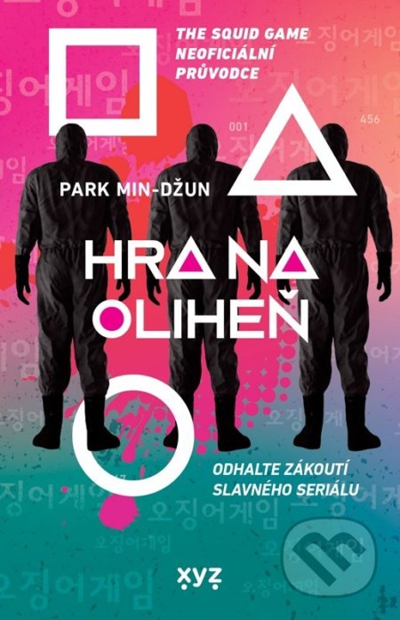 Kniha: Hra na oliheň (Park Min-džun). XYZ, 2022 Kniha: Hra na oliheň (Park Min-džun). XYZ, 2022