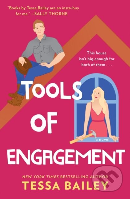 E-kniha: Tools of Engagement (Tessa Bailey). HarperCollins, 2020 E-kniha: Tools of Engagement (Tessa Bailey). HarperCollins, 2020