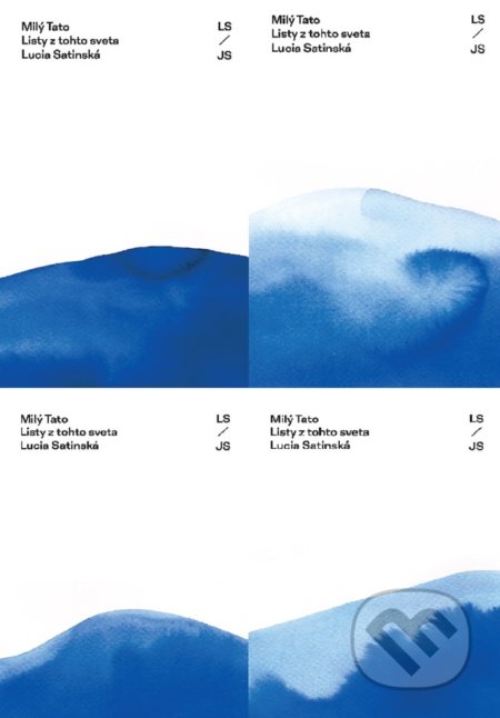 Kniha: Milý Tato (Lucia Molnár Satinská). Slovart, 2022 Kniha: Milý Tato (Lucia Molnár Satinská). Slovart, 2022