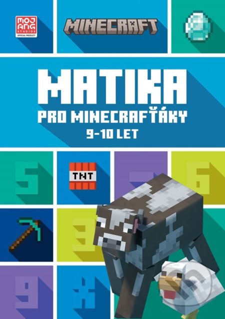 Kniha: Minecraft: Matika pro minecrafťáky (9-10 let) (Autorský kolektív). Egmont ČR, 2022 Kniha: Minecraft: Matika pro minecrafťáky (9-10 let) (Autorský kolektív). Egmont ČR, 2022