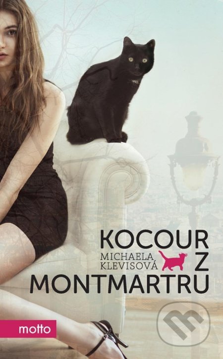 Kniha: Kocour z Montmartru (Michaela Klevisová). Motto, 2022 Kniha: Kocour z Montmartru (Michaela Klevisová). Motto, 2022