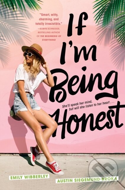 E-kniha: If I'm Being Honest (Austin Siegemund-Broka a Emily Wibberley). Penguin Books, 2019 E-kniha: If I'm Being Honest (Austin Siegemund-Broka a Emily Wibberley). Penguin Books, 2019