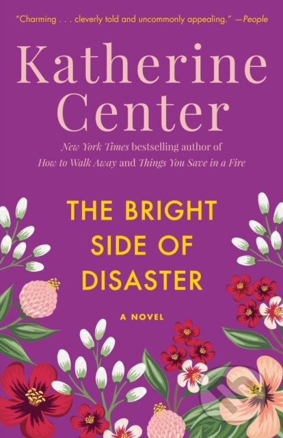 E-kniha: The Bright Side of Disaster (Katherine Center). Random House, 2007 E-kniha: The Bright Side of Disaster (Katherine Center). Random House, 2007