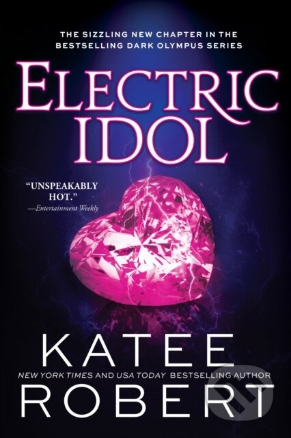 E-kniha: Electric Idol (Katee Robert). Sourcebooks, 2022 E-kniha: Electric Idol (Katee Robert). Sourcebooks, 2022