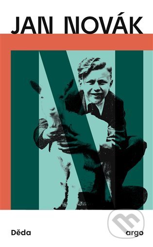 Kniha: Děda (Jan Novák). Argo, 2022 Kniha: Děda (Jan Novák). Argo, 2022