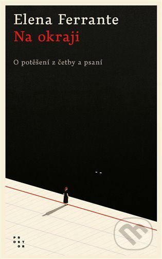 Kniha: Na okraji (Elena Ferrante). Prostor, 2022 Kniha: Na okraji (Elena Ferrante). Prostor, 2022
