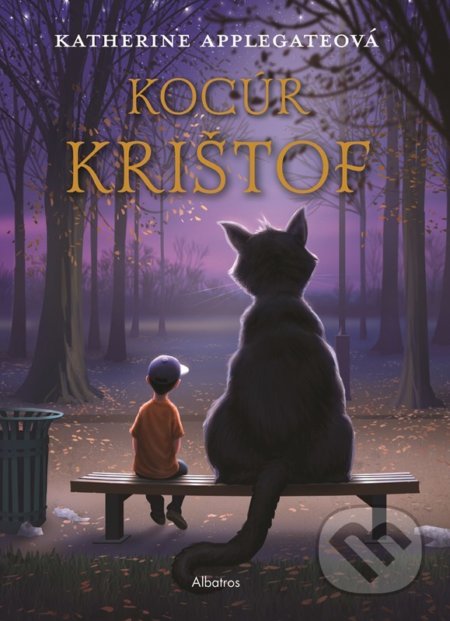 Kniha: Kocúr Krištof (Katherine Applegate). Albatros SK, 2022 Kniha: Kocúr Krištof (Katherine Applegate). Albatros SK, 2022