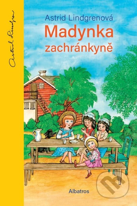 Kniha: Madynka zachránkyně (Astrid Lindgren). Albatros CZ, 2022 Kniha: Madynka zachránkyně (Astrid Lindgren). Albatros CZ, 2022