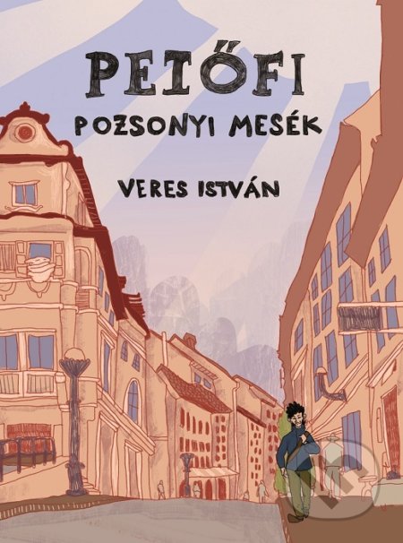 Kniha: Petőfi (István Veres). Občianske združenie Bratislavské rožky, 2020 Kniha: Petőfi (István Veres). Občianske združenie Bratislavské rožky, 2020