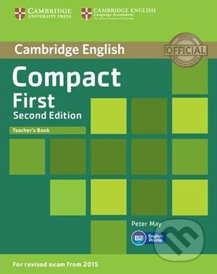 Compact First Teacher´s Book, 2nd - Peter May, Cambridge University Press, 2014
