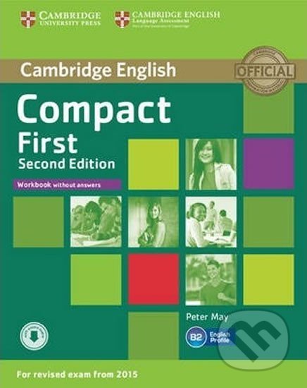 Compact First Workbook without Answers with Audio, 2nd - Peter May, Cambridge University Press, 2014