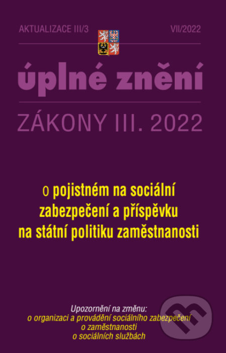 Aktualizace III/3 / 2022 - Zákon o pojistném na sociální zabezpečení (Poradce s.r.o.). Poradce s.r.o., 2022 Aktualizace III/3 / 2022 - Zákon o pojistném na sociální zabezpečení (Poradce s.r.o.). Poradce s.r.o., 2022
