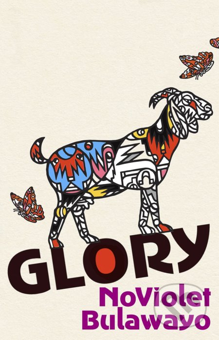 Kniha: Glory (NoViolet Bulawayo). Vintage, 2022 Kniha: Glory (NoViolet Bulawayo). Vintage, 2022