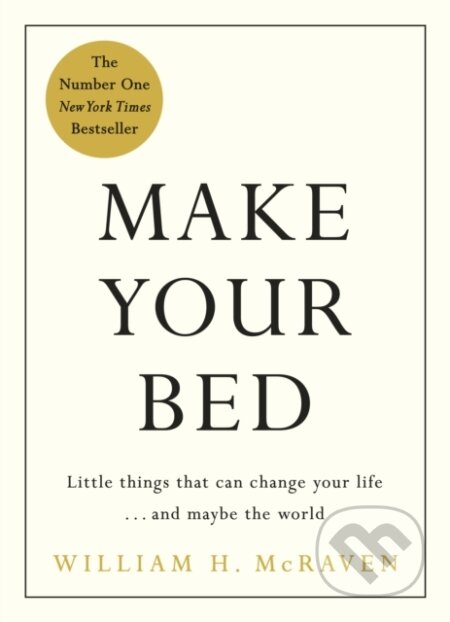 E-kniha: Make Your Bed (William H. McRaven). Penguin Books, 2017 E-kniha: Make Your Bed (William H. McRaven). Penguin Books, 2017