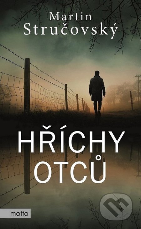 Kniha: Hříchy otců (Martin Stručovský). Motto, 2022 Kniha: Hříchy otců (Martin Stručovský). Motto, 2022
