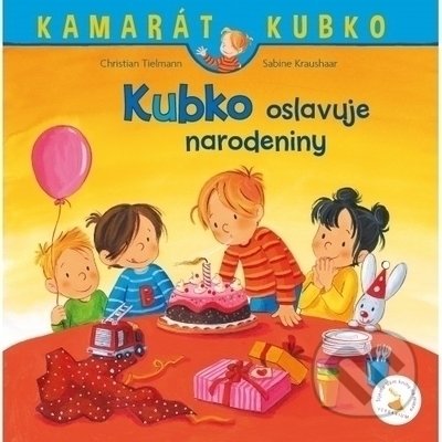 Kniha: Kubko oslavuje narodeniny (Christian Tielmann). Verbarium, 2022 Kniha: Kubko oslavuje narodeniny (Christian Tielmann). Verbarium, 2022
