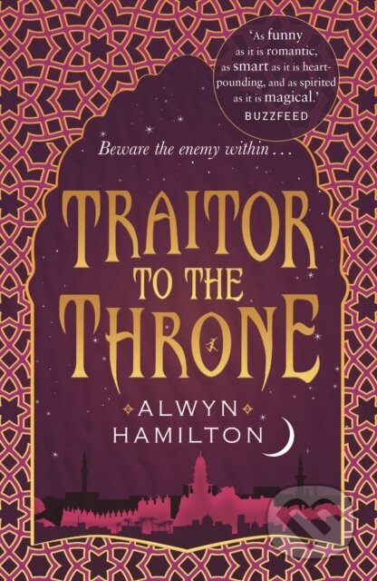 E-kniha: Traitor to the Throne (Alwyn Hamilton). Faber and Faber, 2017 E-kniha: Traitor to the Throne (Alwyn Hamilton). Faber and Faber, 2017