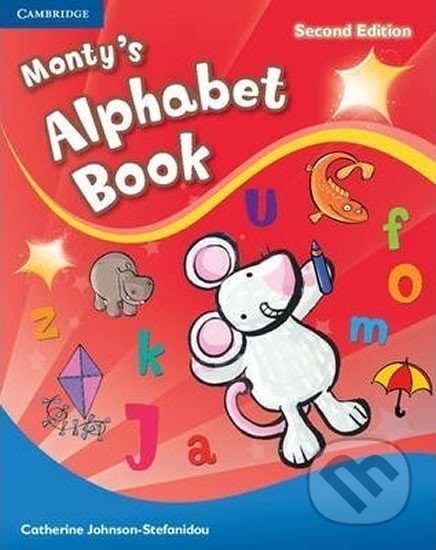 Kniha: Kid´s Box Monty´s Alphabet Book, 2nd Edition (Catherine Johnson-Stefanidou). Cambridge University Press, 2014 Kniha: Kid´s Box Monty´s Alphabet Book, 2nd Edition (Catherine Johnson-Stefanidou). Cambridge University Press, 2014