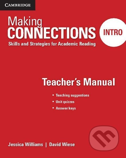 Kniha: Making Connections Intro Teacher´s Manual (Jessica Williams). Cambridge University Press, 2016 Kniha: Making Connections Intro Teacher´s Manual (Jessica Williams). Cambridge University Press, 2016