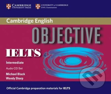 Objective IELTS Intermediate Audio CDs (3) - Michael Black, Cambridge University Press, 2006