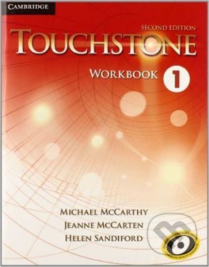 Kniha: Touchstone Level 1: Workbook (Michael McCarthy). Cambridge University Press, 2014 Kniha: Touchstone Level 1: Workbook (Michael McCarthy). Cambridge University Press, 2014